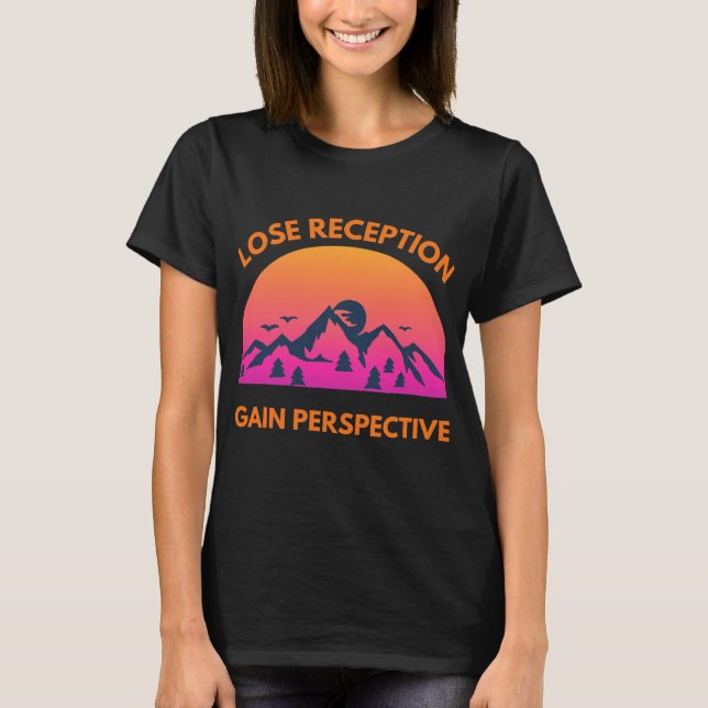 Lose Reception Gain Perspective Sunset T-Shirt (Front)