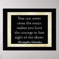 Lose Sight Of Shore ~~ Columbus Quote _ art print