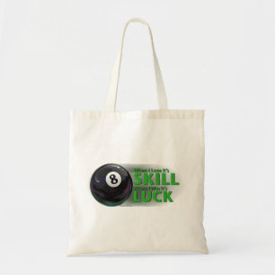Lose Skill Win Luck 8 Ball Tote Bag