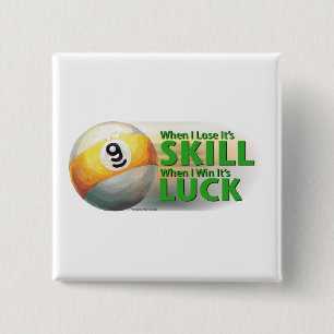 Lose Skill Win Luck 9 Ball 15 Cm Square Badge