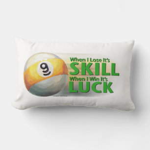 Lose Skill Win Luck 9 Ball Lumbar Cushion