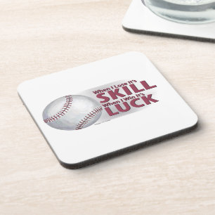 Lose Skill Win Luck Baseball Coaster