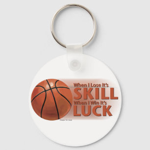 Lose Skill Win Luck Basketball Key Ring