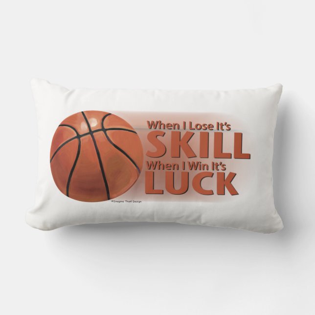 Lose Skill Win Luck Basketball Lumbar Cushion (Front)
