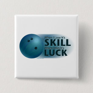 Lose Skill Win Luck Bowling Blue 15 Cm Square Badge