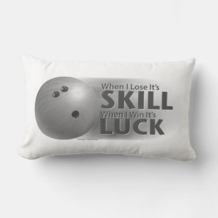 Lose Skill Win Luck Bowling Grey Lumbar Cushion