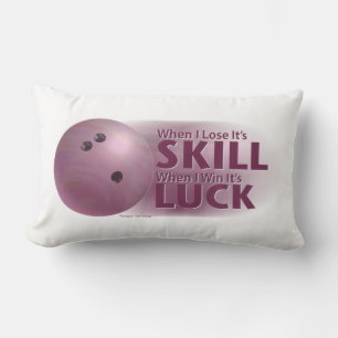 Lose Skill Win Luck Bowling Pink Lumbar Cushion