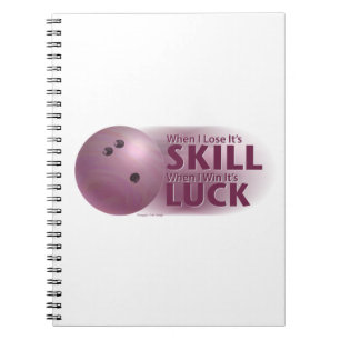Lose Skill Win Luck Bowling Pink Spiral Notebook