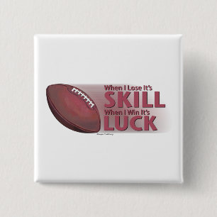 Lose Skill Win Luck Football 15 Cm Square Badge