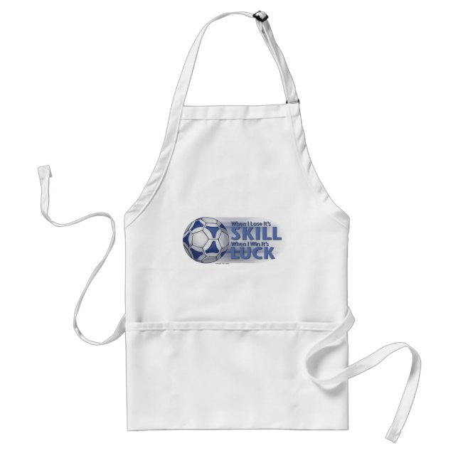 Lose Skill Win Luck Futbal Standard Apron (Front)