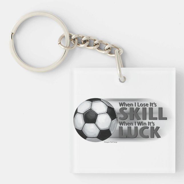 Lose Skill Win Luck Soccer Key Ring (Front)