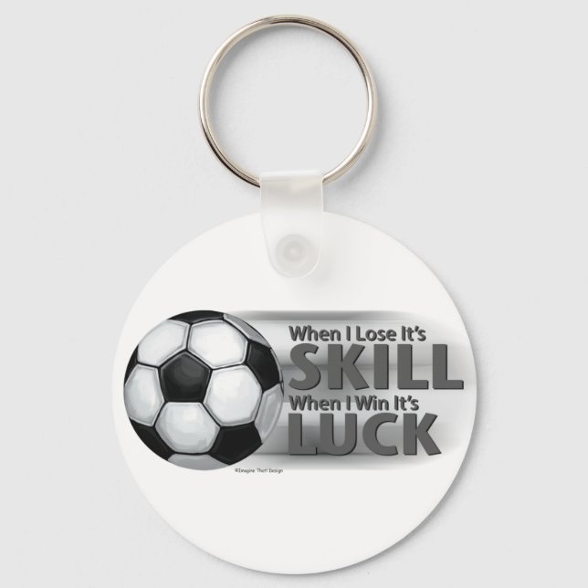 Lose Skill Win Luck Soccer Key Ring (Front)