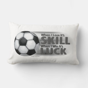 Lose Skill Win Luck Soccer Lumbar Cushion