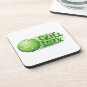 Lose Skill Win Luck Tennis Ball Coaster