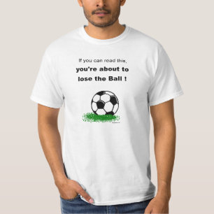 Lose the Ball T-Shirt