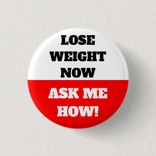 Lose Weight Now Ask Me How Button