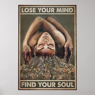 Lose your Mind Find your Soul Poster