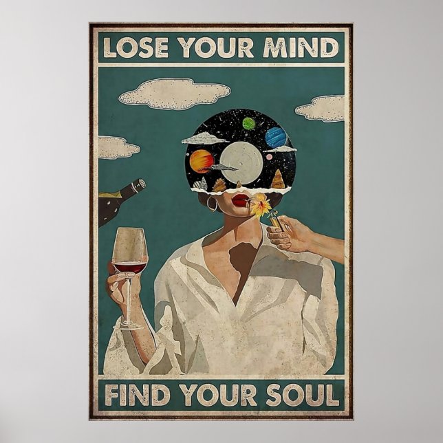 Lose your Mind Find your Soul Poster (Front)