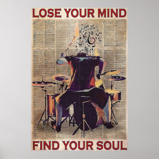 Lose your Mind Find your Soul Poster