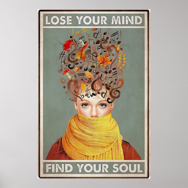 Lose your Mind Find your Soul Poster (Front)