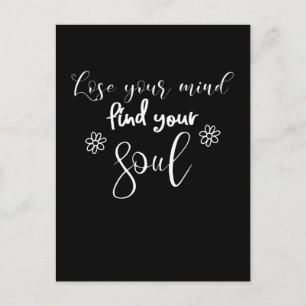 Lose Your Mind Find Your Soul Quote Typography  Holiday Postcard