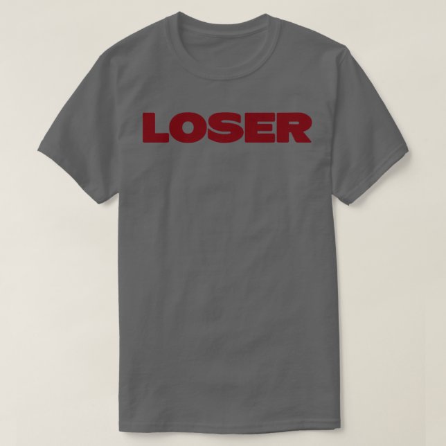 Loser burgundy T-Shirt (Design Front)