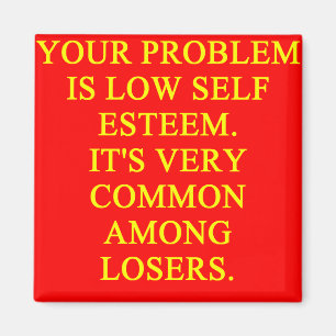 LOSER low self esteem Magnet