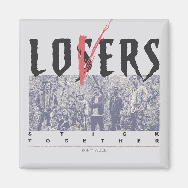 Losers Stick Together Magnet (Front)