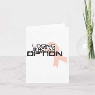 Losing Is Not An Option Breast Cancer Awareness  Card