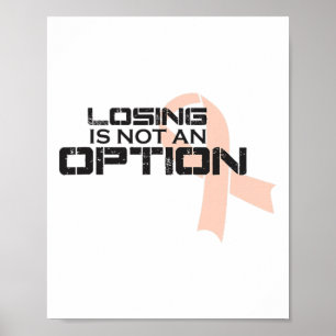 Losing Is Not An Option Breast Cancer Awareness  Poster