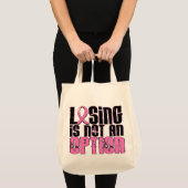Losing Is Not An Option Breast Cancer Tote Bag (Front (Product))