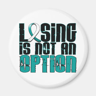 Losing Is Not An Option Cervical Cancer Magnet