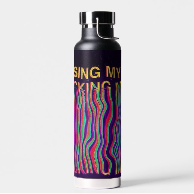 Losing My F****** Mind Water Bottle (Left)