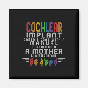 Loss Awareness Mother Cochlear Implant Asl Hearing Magnet