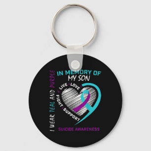 Loss Child In Memory Of My Son Suicide Awareness P Key Ring