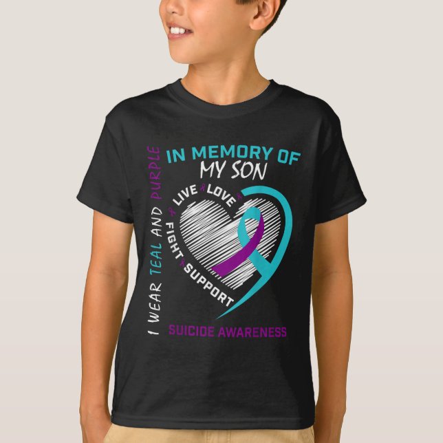 Loss Child In Memory Of My Son Suicide Awareness P T-Shirt (Front)