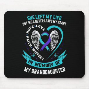 Loss In Memory Of My Granddaughter Suicide Awarene Mouse Pad