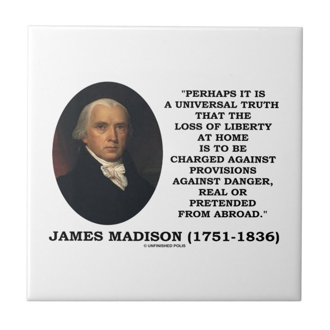 Loss Liberty At Home Against Danger Madison Quote Tile (Front)