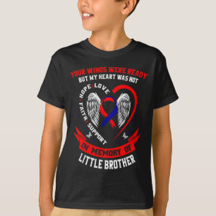 Loss Of Little Brother Chd Awareness Month Heart D T-Shirt