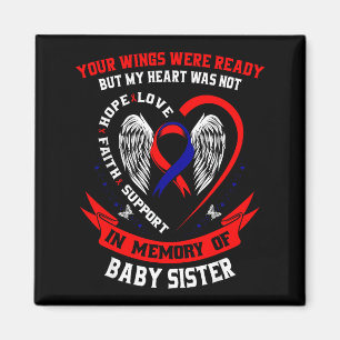 Loss Of Sister Chd Awareness Month Heart Disease G Magnet