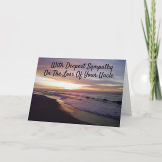 **LOSS OF YOUR UNCLE** SYMPATHY CARD