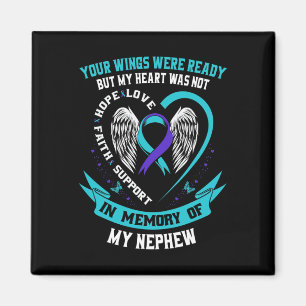 Loss Remembrance In Memory Of My Nephew Suicide Aw Magnet