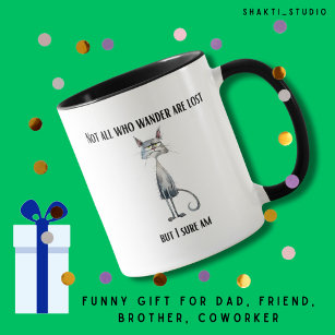 Lost funny humour gag gift for sister, bff, friend mug