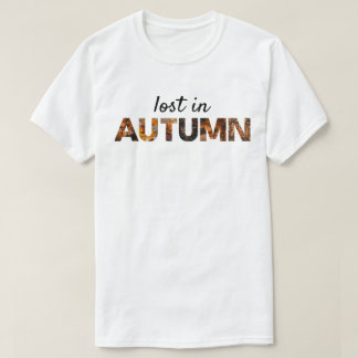Lost in Autumn – Autumn Leaves Aesthetic Word Art T-Shirt