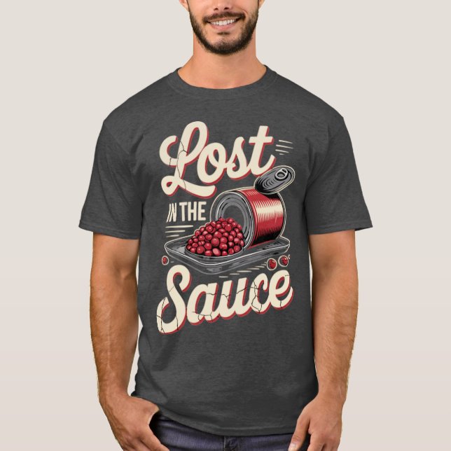 Lost in the Sauce T-Shirt (Front)