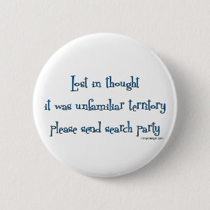 Lost in thought 6 cm round badge