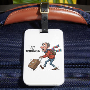 Lost in Translation, Fun Luggage Tag for Travelers
