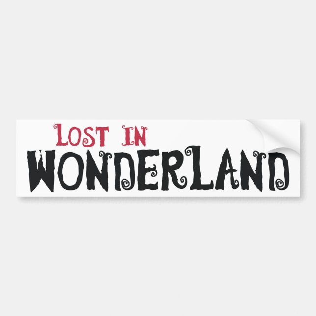 Lost in Wonderland Bumper Sticker (Front)