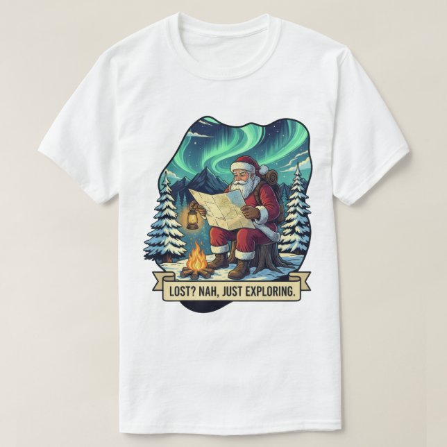 Lost Nah Just Exploring Santa Design T-Shirt (Design Front)
