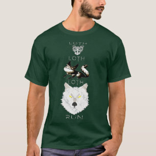 Loth rat Loth cat Loth wolf run Pick a path and al T-Shirt